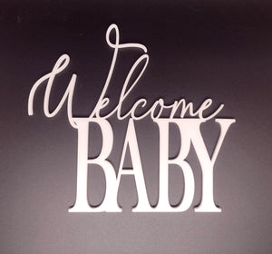 Welcome Baby Cake Topper / Fropper