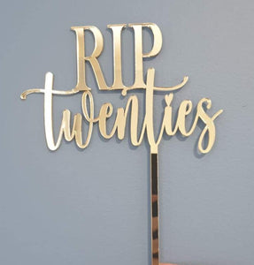 RIP + Age (Twenties, Thirties...) Cake Topper