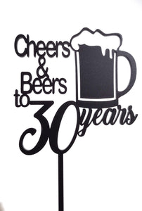 Cheers and Beers to + Age + years Cake Topper