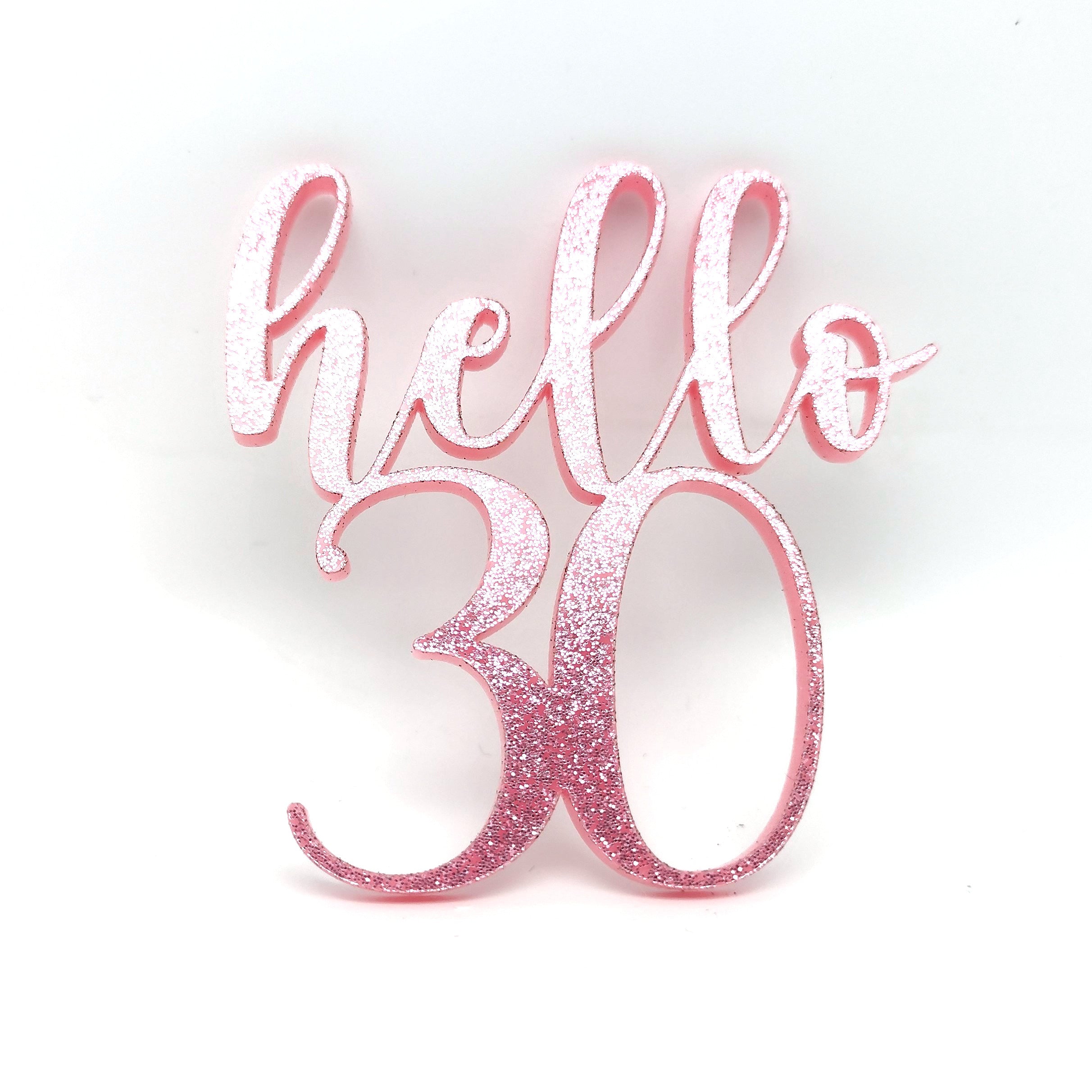 30 / Thirty Dirty / Hello Thirty Cupcake Topper