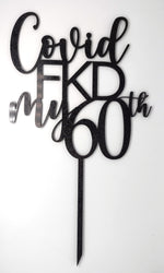 Load image into Gallery viewer, Covid FKD My + Age Cake Topper
