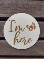 Load image into Gallery viewer, Newborn Announcement / I&#39;m here Disc Double Sided Butterfly Theme

