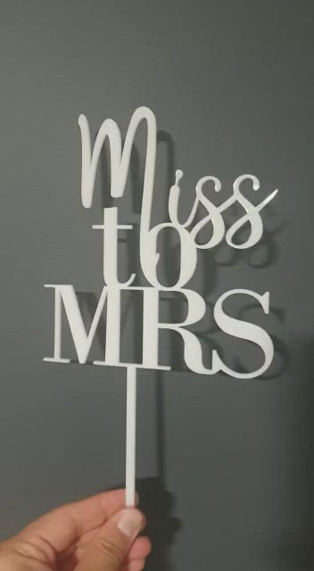 Miss to MRS Cake Topper